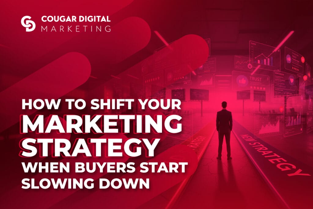 Shift marketing strategy for slowing buyers.