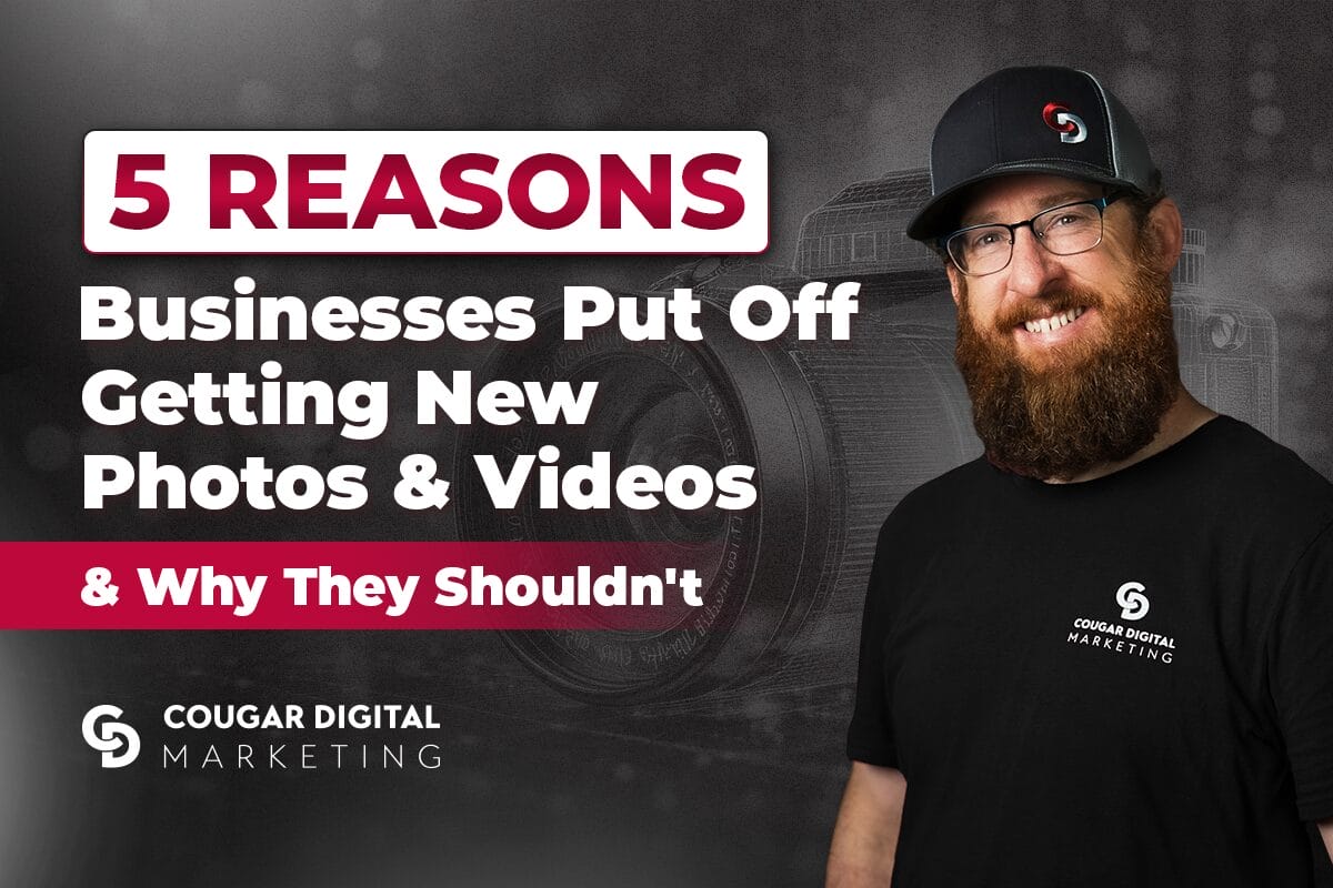 Reasons to update business photos and videos.