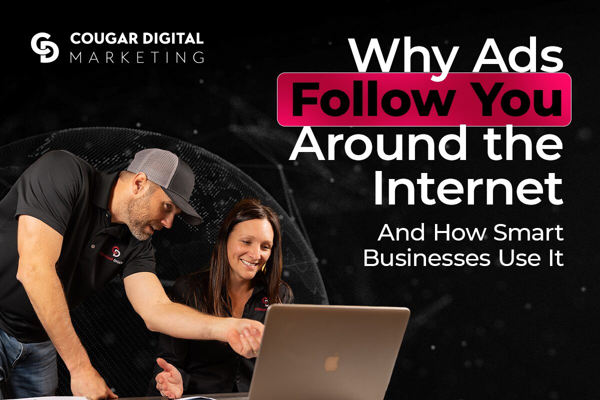 Learn why ads follow you online.