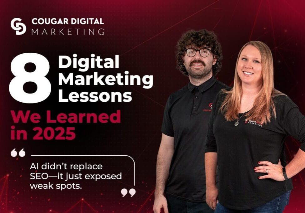 Digital marketing lessons from 2025 by Cougar Digital.