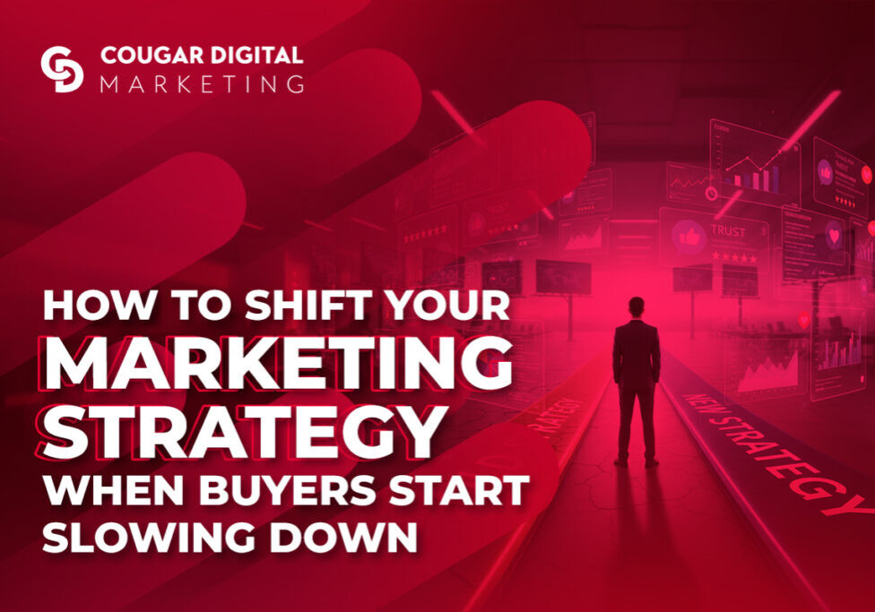 Shift marketing strategy for slowing buyers.